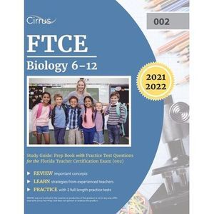 FTCE Biology 6-12 Study Guide: Prep Book with Practice Test Questions for the Fl